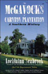 "The McGavocks of Carnton Plantation: A Southern History - Celebrating One of Dixie’s Most Noble Confederate Families and Their Tennessee Home," by Lochlainn Seabrook